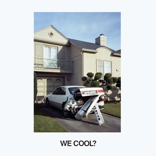 We Cool? - Jeff Rosenstock