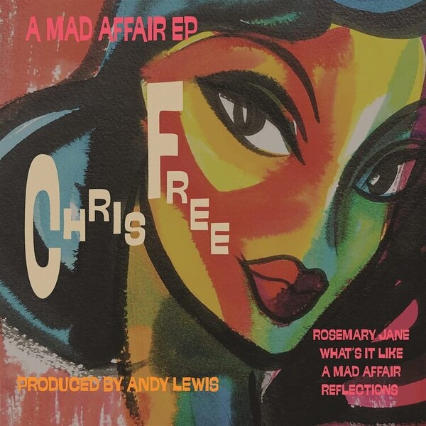 A Mad Affair EP - Chris Free