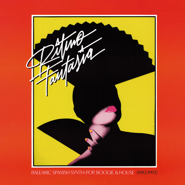 Ritmo Fantasia: Balearic Spanish Synth-pop, Boogie and House (1982-1992) - Various Artists