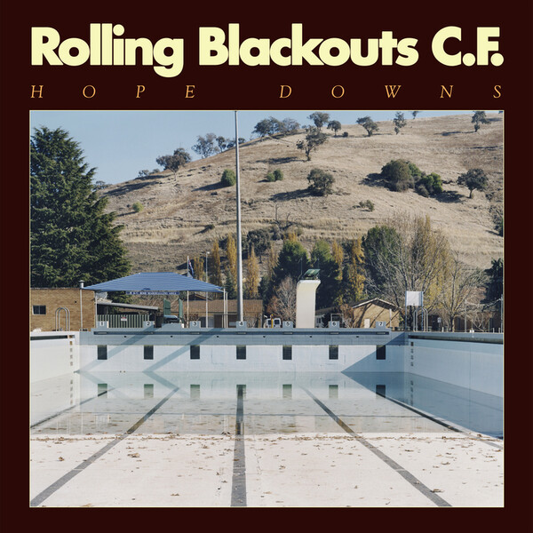Hope Downs - Rolling Blackouts Coastal Fever