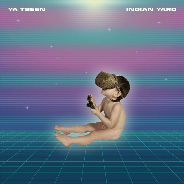 Indian Yard - Ya Tseen | Sub Pop SP1413