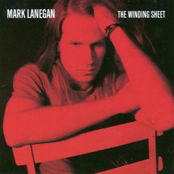 The Winding Sheet - Mark Lanegan