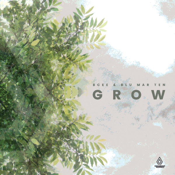 Grow EP - BCee & Blu Mar Ten