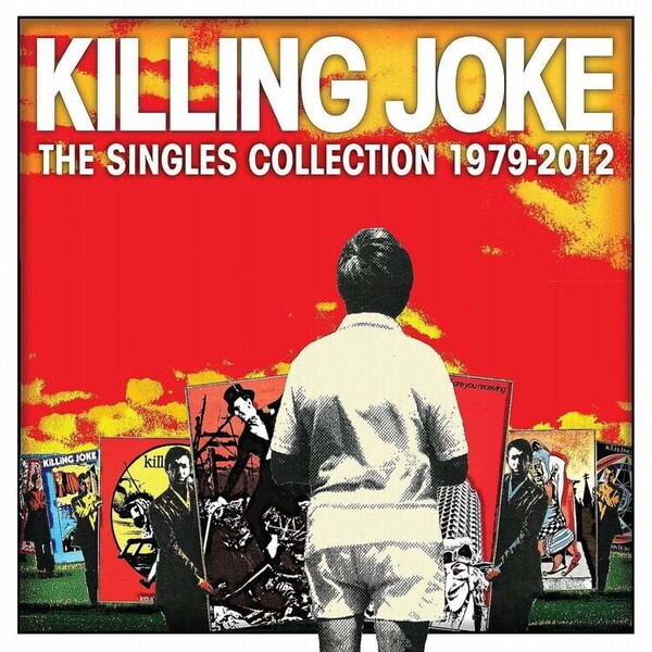 Singles Collection 1979-2012 - Killing Joke | Spine Farm SPINE875338