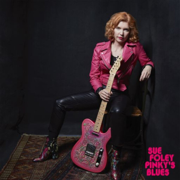 Pinky's Blues - Sue Foley | Stony Plain SPLP1430