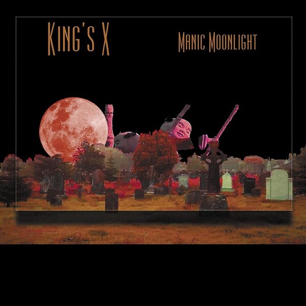 Manic Moonlight - King's X