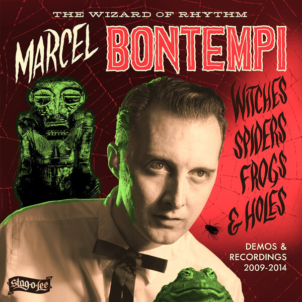 Witches, Spiders, Frogs & Holes: Demos & Recordings 2009-2014 - Marcel Bontempi