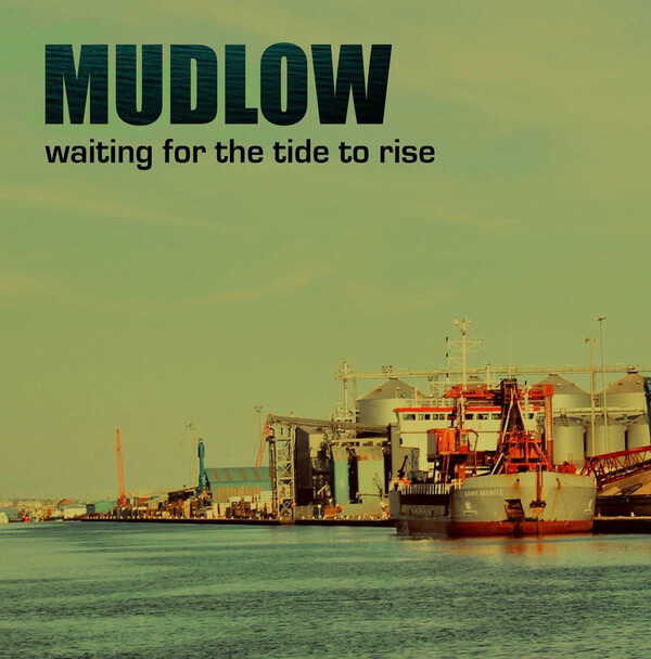 Waiting for the Tide to Rise - Mudlow | Stag-O-Lee STAGO114