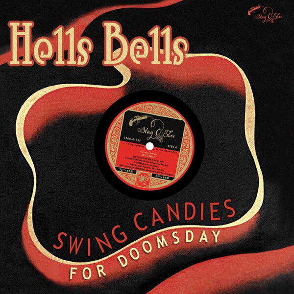 Hells Bells: Swing Candies for Doomsday - Various Artists