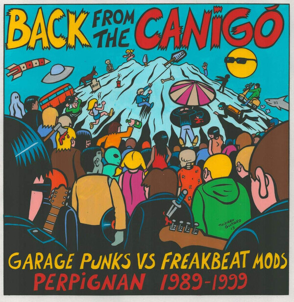 Back from the Canig�: Garage Punks Vs Freakbeat Mods: Perpignan 1989-1999 - Volume 1 - Various Artists