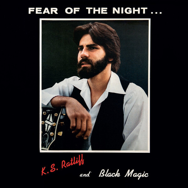 Fear of the Night - K.S. Ratliff and Black Magic