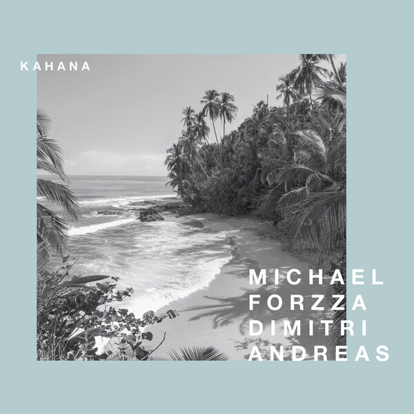 Kahana - Michael Forzza & Andreas Dimitri