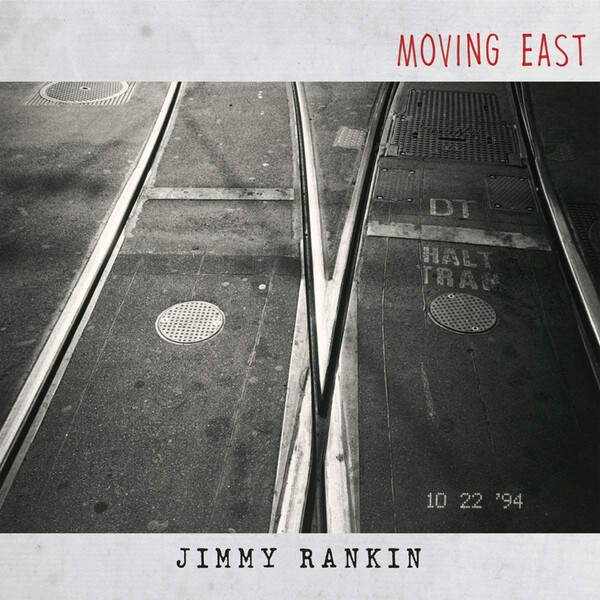 Moving East - Jimmy Rankin