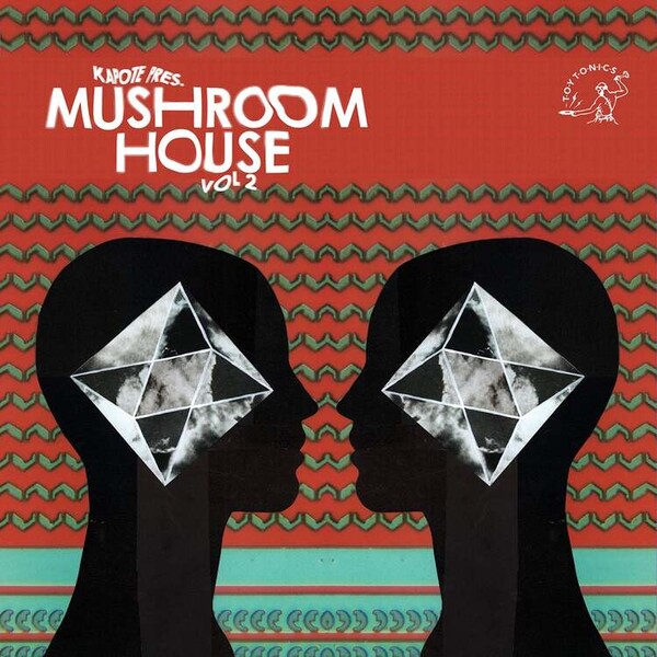 Kapote Presents: Mushroom House - Volume 2 - Various Artists