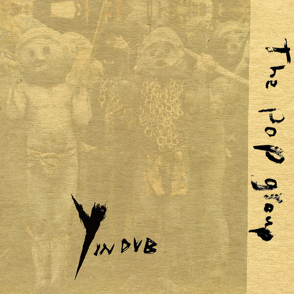 Y in Dub - The Pop Group