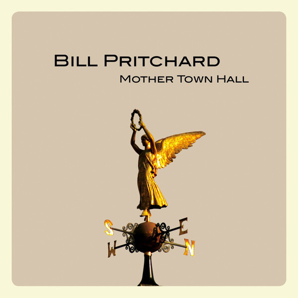 Mother Town Hall - Bill Pritchard