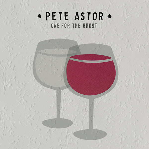 One for the Ghost - Pete Astor