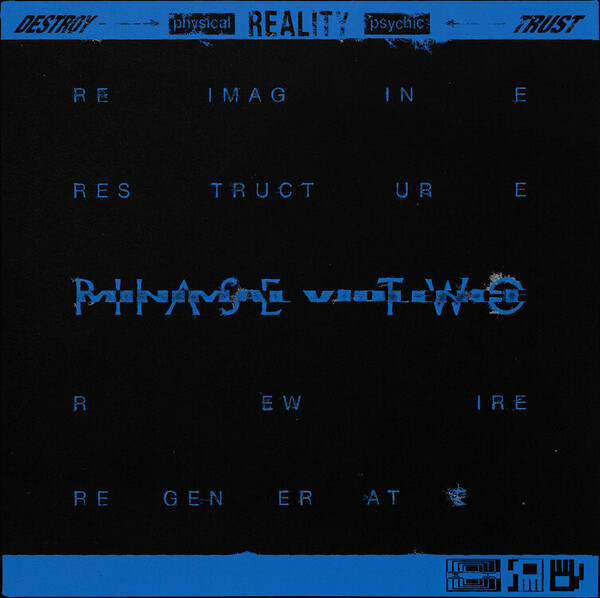 DESTROY ---> [physical] REALITY [psychic] <--- TRUST Phase Two - Minimal Violence