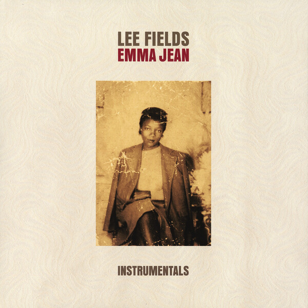 Emma Jean Instrumentals - Lee Fields & The Expressions