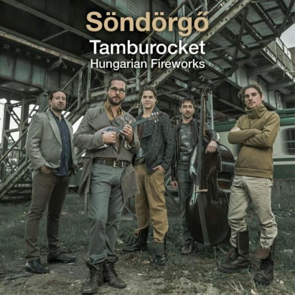 Tamburocket: Hungarian Fireworks - Söndörgo | Riverboat TUGLP1084