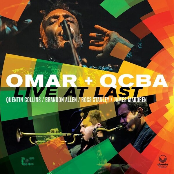 Live at Last - Omar + QCBA