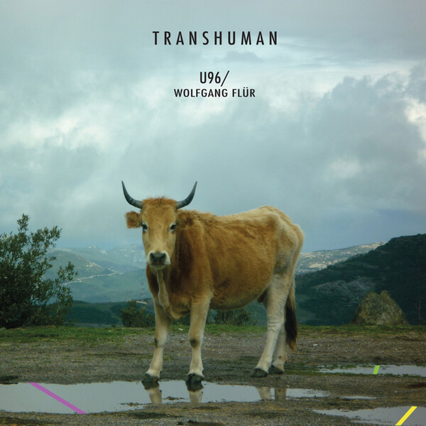 Transhuman - U96/Wolfgang Fl�r