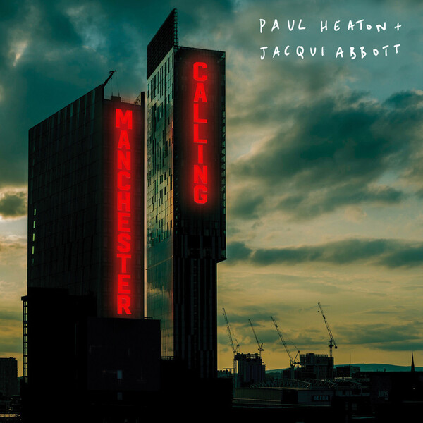 Manchester Calling - Paul Heaton & Jacqui Abbott