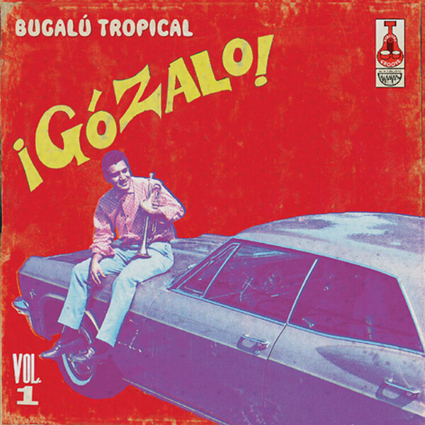 Bugal� Tropical: IG�zalo! - Volume 1 - Various Artists