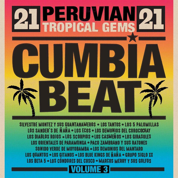 Cumbia Beat: 21 Peruvian Tropical Gems - Volume 3 - Various Artists