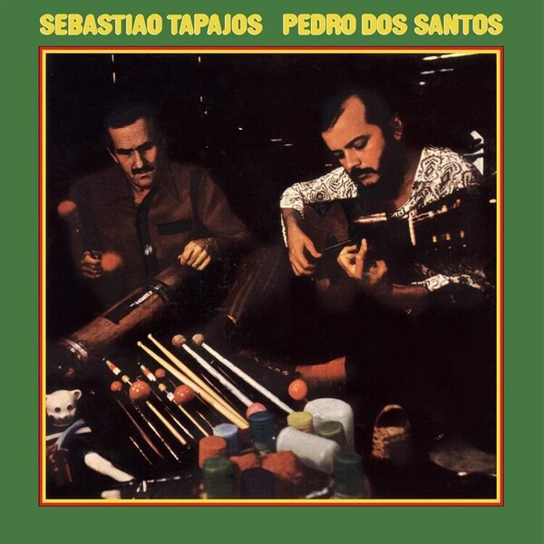 Sebastiao Tapajos/Pedro Dos Santos - Volume 1 - Sebastiao Tapajos/Pedro dos Santos
