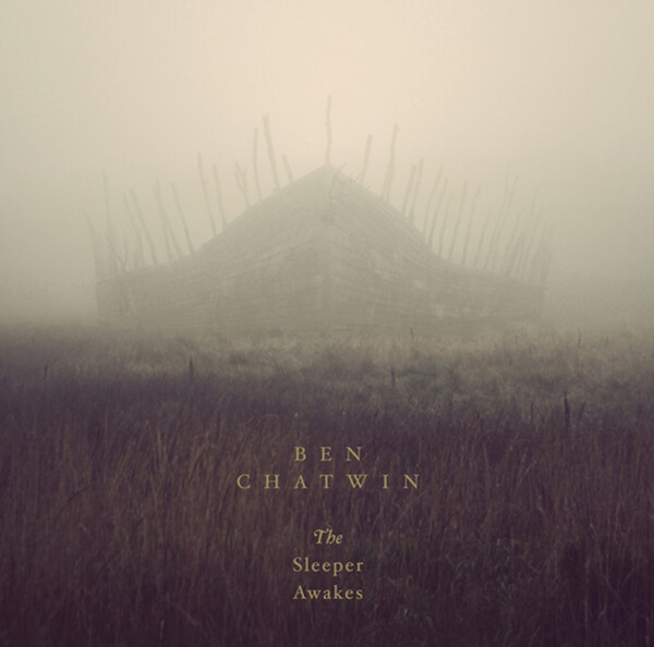 The Sleeper Awakes - Ben Chatwin