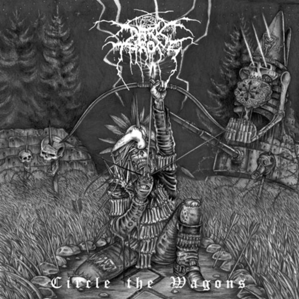 Circle the Wagons - Darkthrone