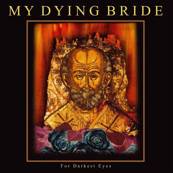 For darkest eyes - My Dying Bride