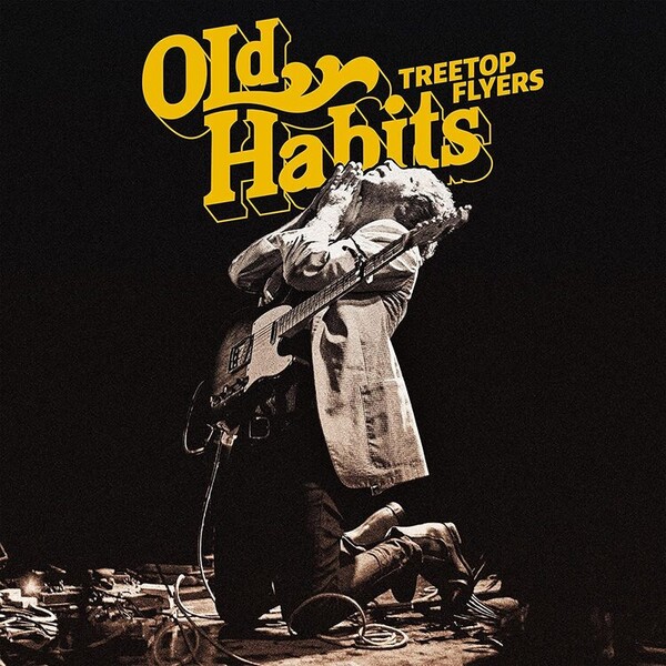 Old Habits - Treetop Flyers
