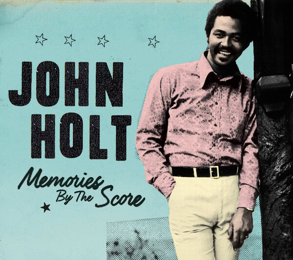 Memories By the Score - John Holt | 17 North Parade VPRL2571