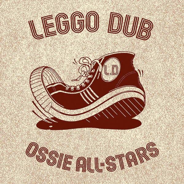 Leggo Dub - Ossie All-Stars