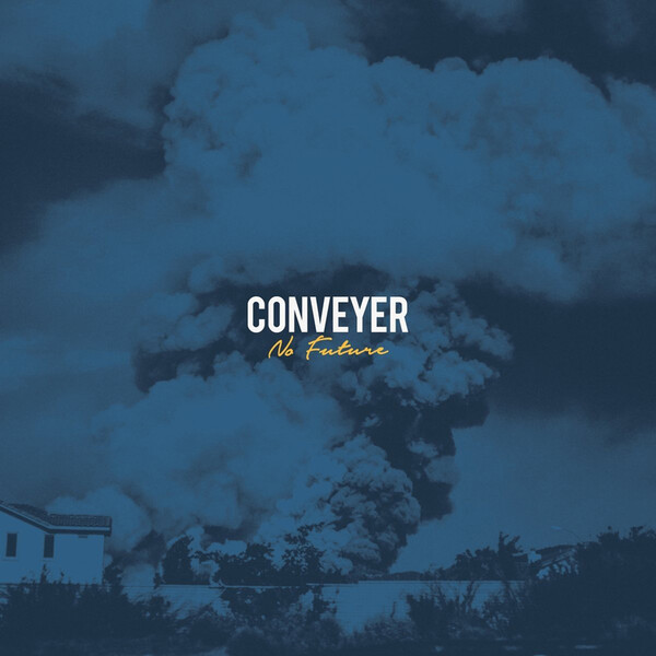 No Future - Conveyer