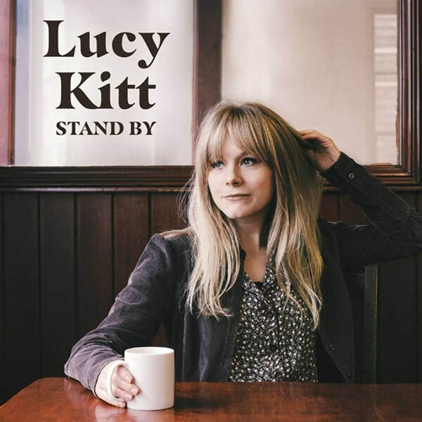 Stand By - Lucy Kitt | Wineberry Records WBR001LP