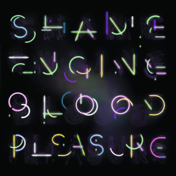 Shame Engine/blood Pleasure - Health & Beauty | Wichita Recordings WEBB580LP