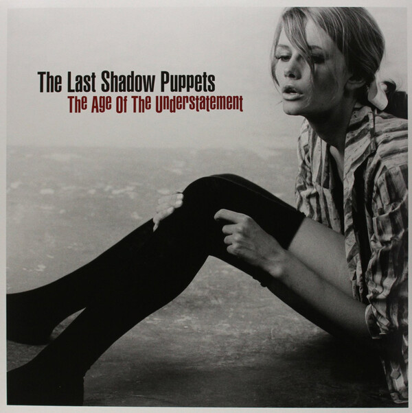 The Age of the Understatement - The Last Shadow Puppets