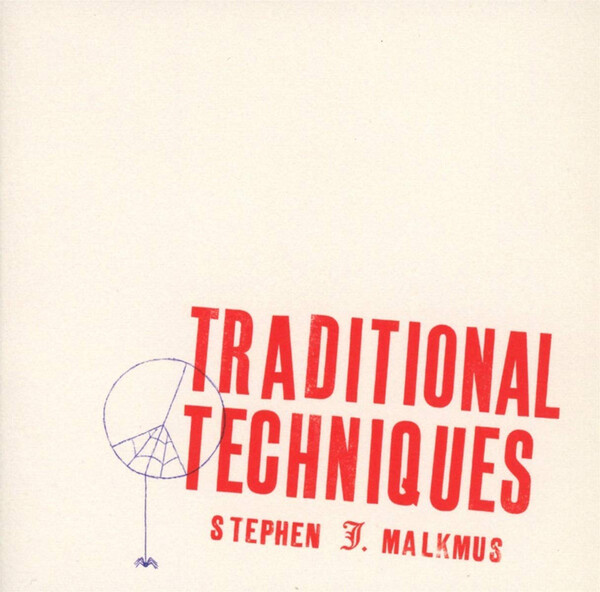 Traditional Techniques - Stephen Malkmus