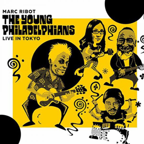 Live in Tokyo - Marc Ribot & Young Philadelphians