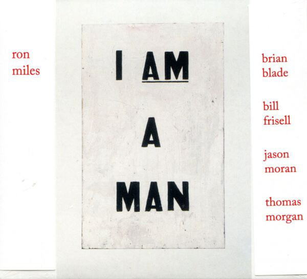 I Am a Man - Ron Miles