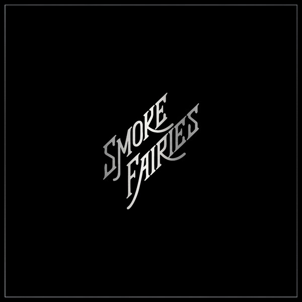Singles - Smoke Fairies